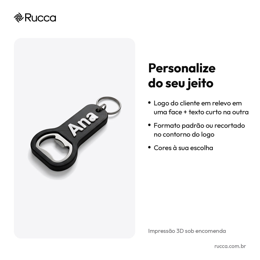 Chaveiro Abridor de Garrafa com Logo — Rucca 3D