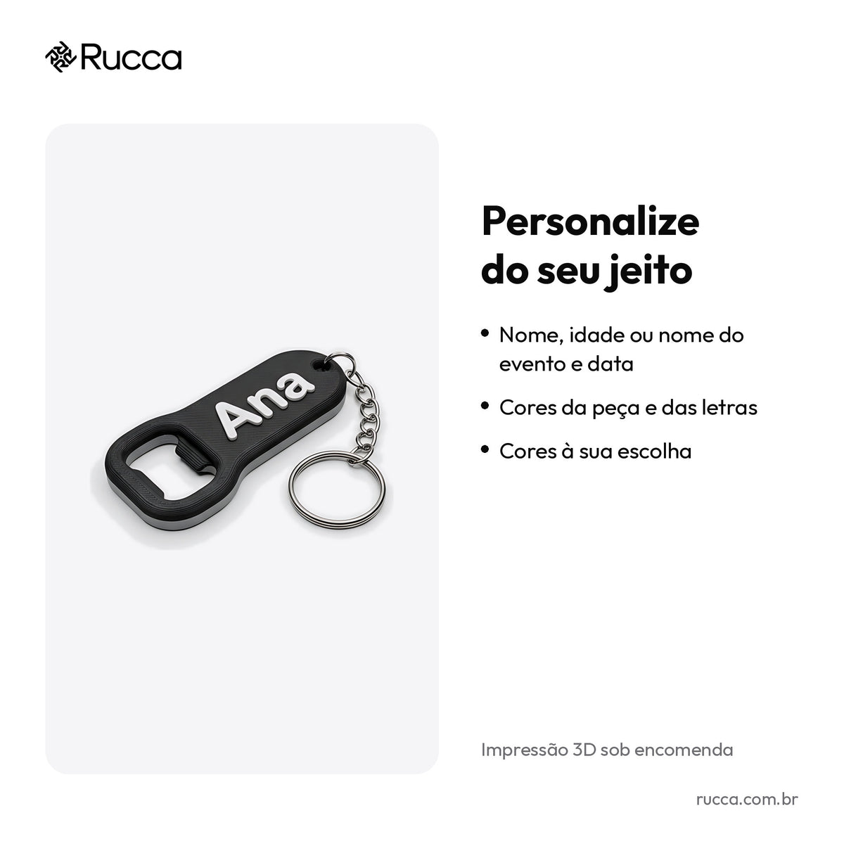 Chaveiro abridor de garrafa com nome — Rucca 3D