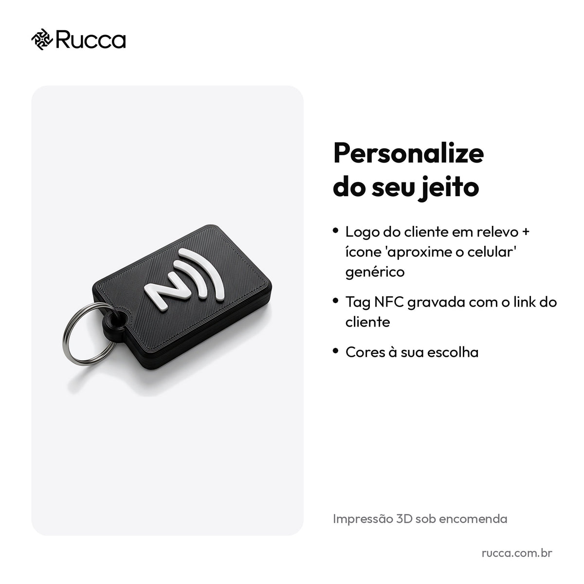Chaveiro NFC com Logo (Instagram, WhatsApp ou Cartão Digital) — Rucca 3D