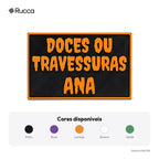 Placa Doces ou Travessuras com Nome — Rucca 3D