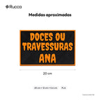 Placa Doces ou Travessuras com Nome — Rucca 3D
