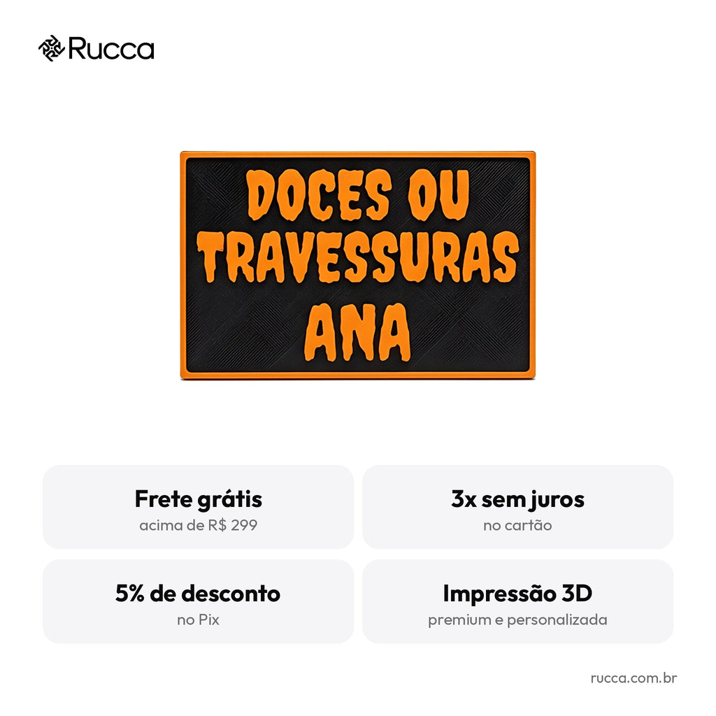 Placa Doces ou Travessuras com Nome — Rucca 3D