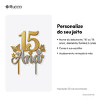 Topo de bolo 15 anos personalizado — Rucca 3D